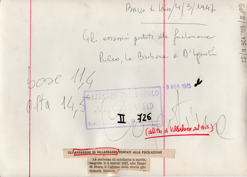 Basse di Stura 4/3/1947. Gli assassini portati alla fucilazione. Puleo, La Barbera, D'Ignoti. (delitto di Villarbasse del 1945). / GLI ASSASSINI DI VILLARBASSE PORTATI ALLA FUCILAZIONE. La sentenza di condanna a morte, eseguita il 4 marzo 1947, alle Basse di Stura, è l'ultima della storia giudiziaria italiana.  [Ritaglio della didascalia del giornale]
GDP II/blu_726D/22
Timbro: Gazzetta del Popolo ARCHIVIO Sez. II N. 726 Sett. 76