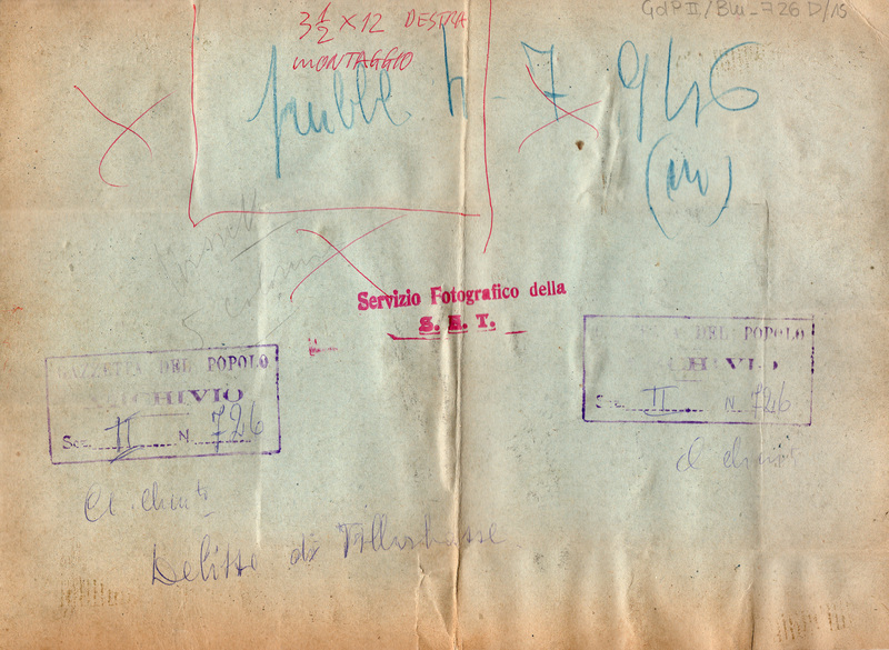 Delitto di Villarbasse
Servizio fotografico della S.E.T.
GDP II/blu_726D/15
Timbri Gazzetta del Popolo ARCHIVIO Sez. II N. 726 Sett. 76 e timbro Servizio fotografico della S.E.T.; Pubbl. il 4-7-1946
