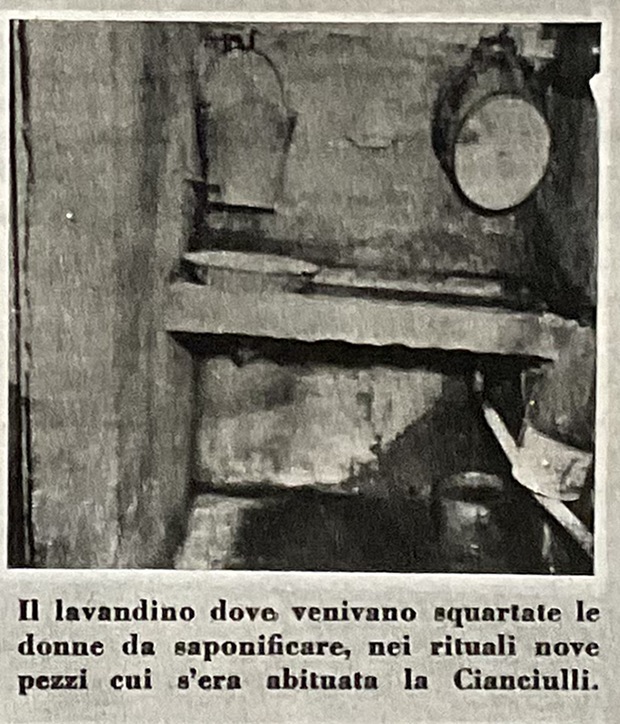 "Il lavandino dove venivano squartate le donne da saponificare"