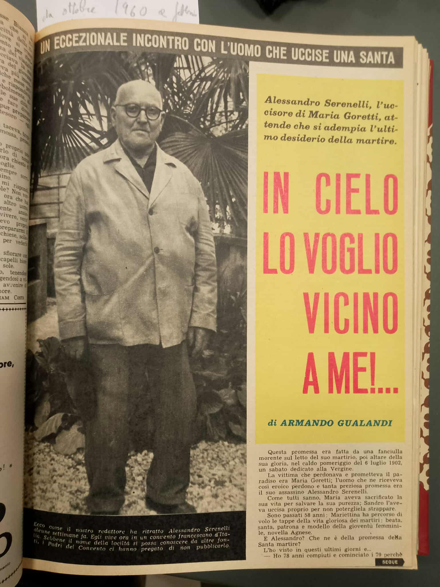Reportage di un incontro con Alessandro Serenelli, l'assassino pentito e devoto di Santa Maria Goretti